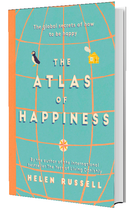 The Atlas of Happiness – Helen Russell