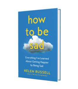 How to be sad – Helen Russell